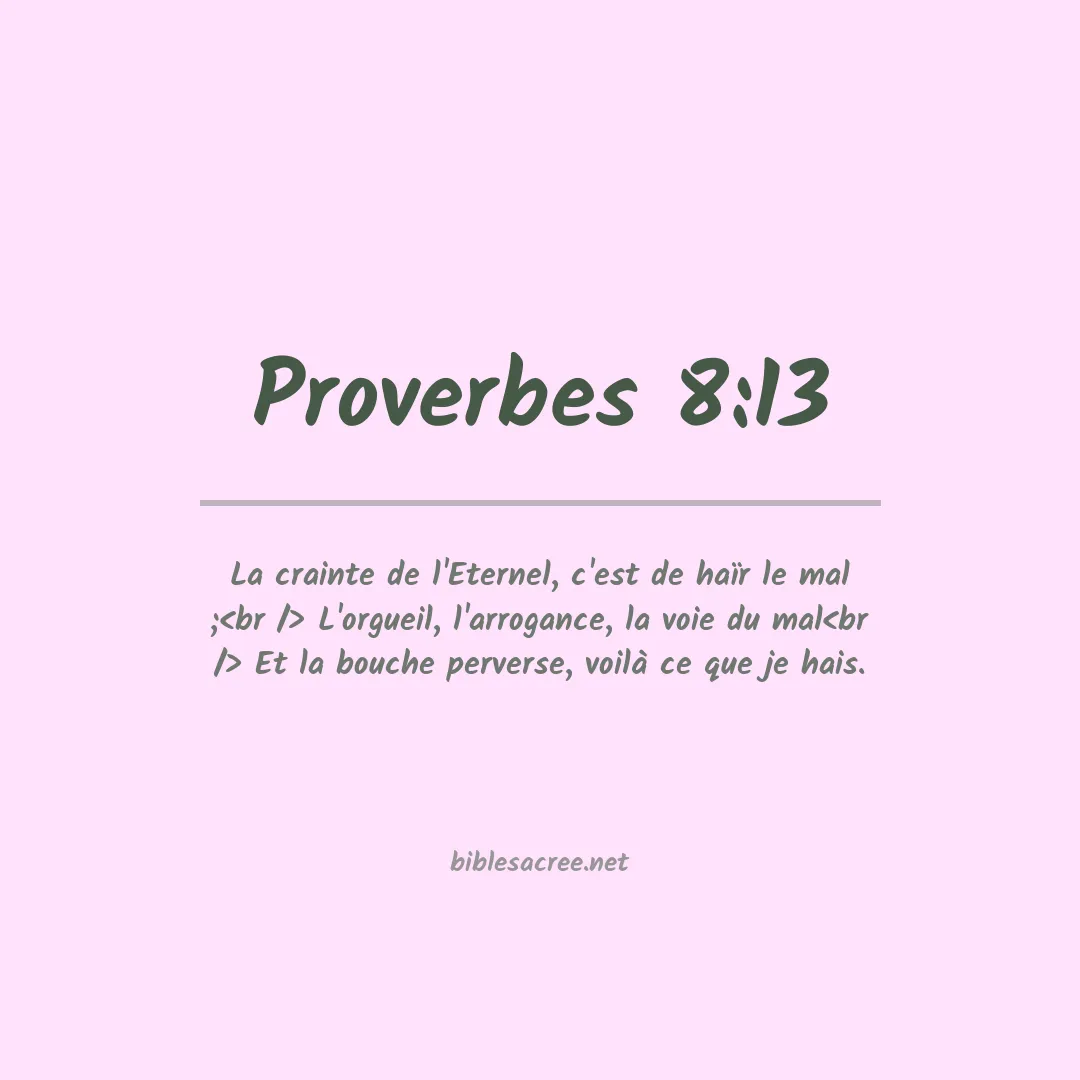 Proverbes - 8:13
