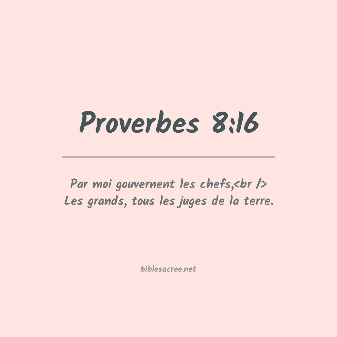 Proverbes - 8:16