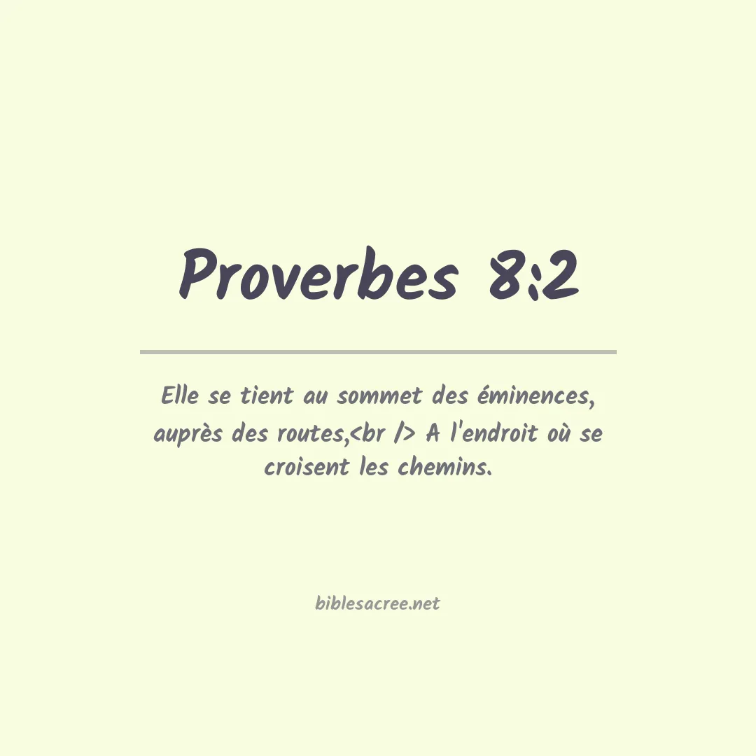 Proverbes - 8:2