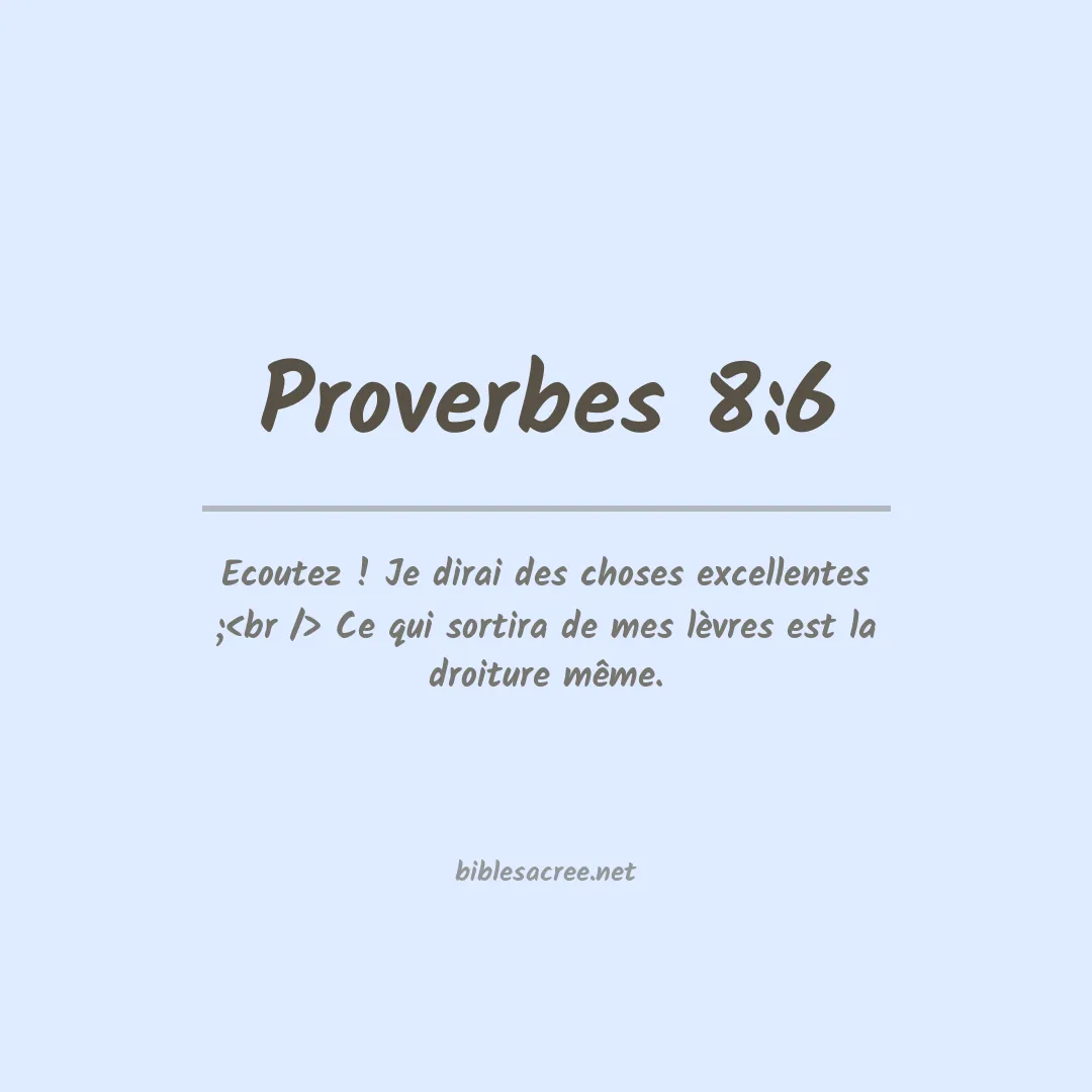 Proverbes - 8:6