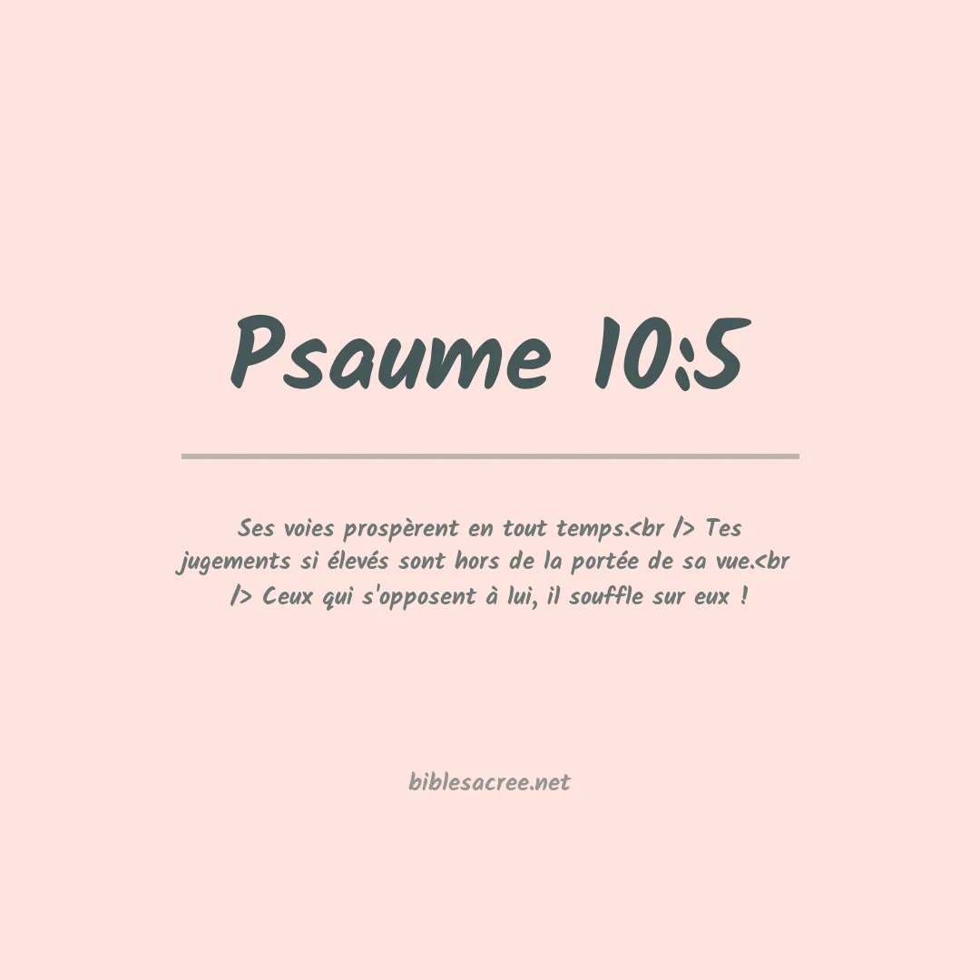 Psaume - 10:5