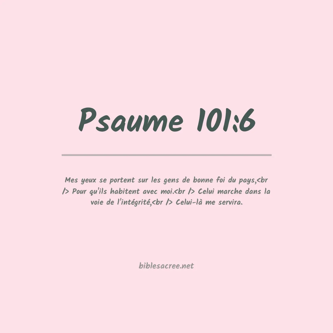 Psaume - 101:6