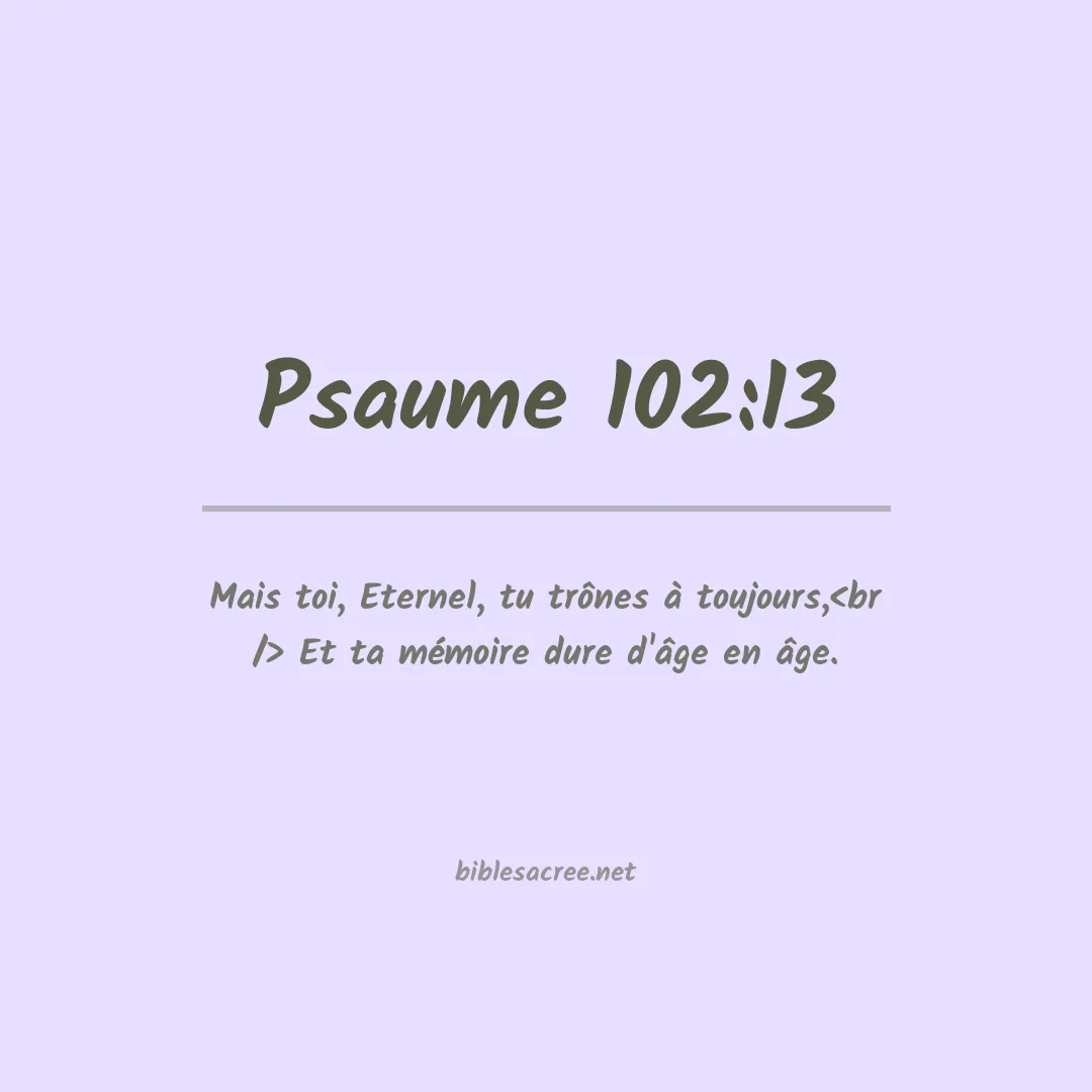 Psaume - 102:13