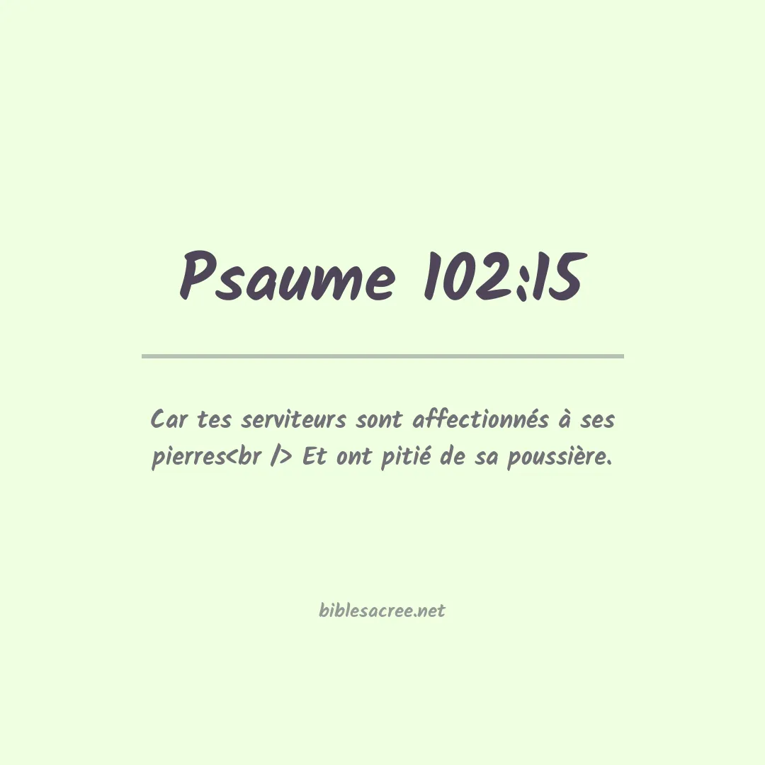 Psaume - 102:15