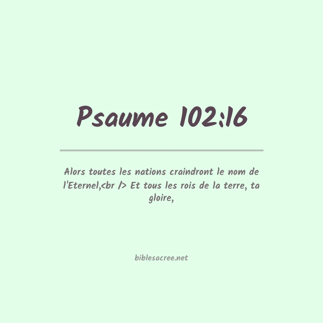 Psaume - 102:16
