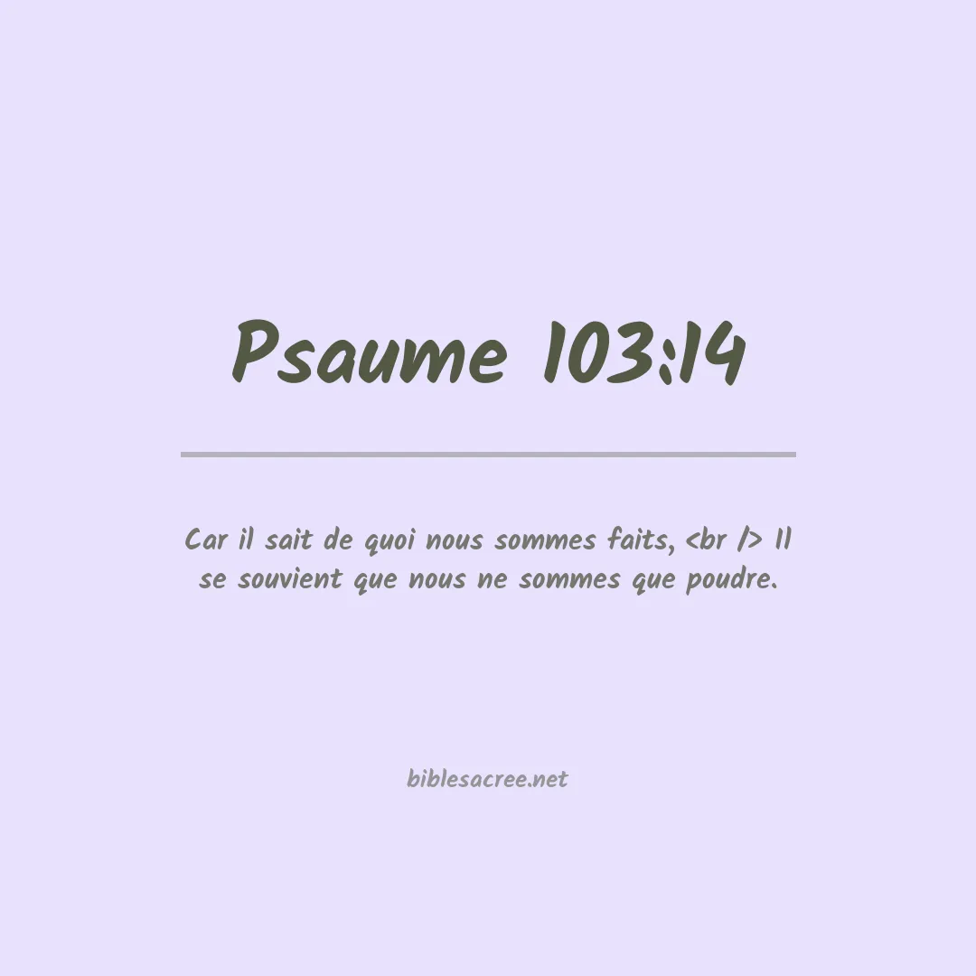 Psaume - 103:14