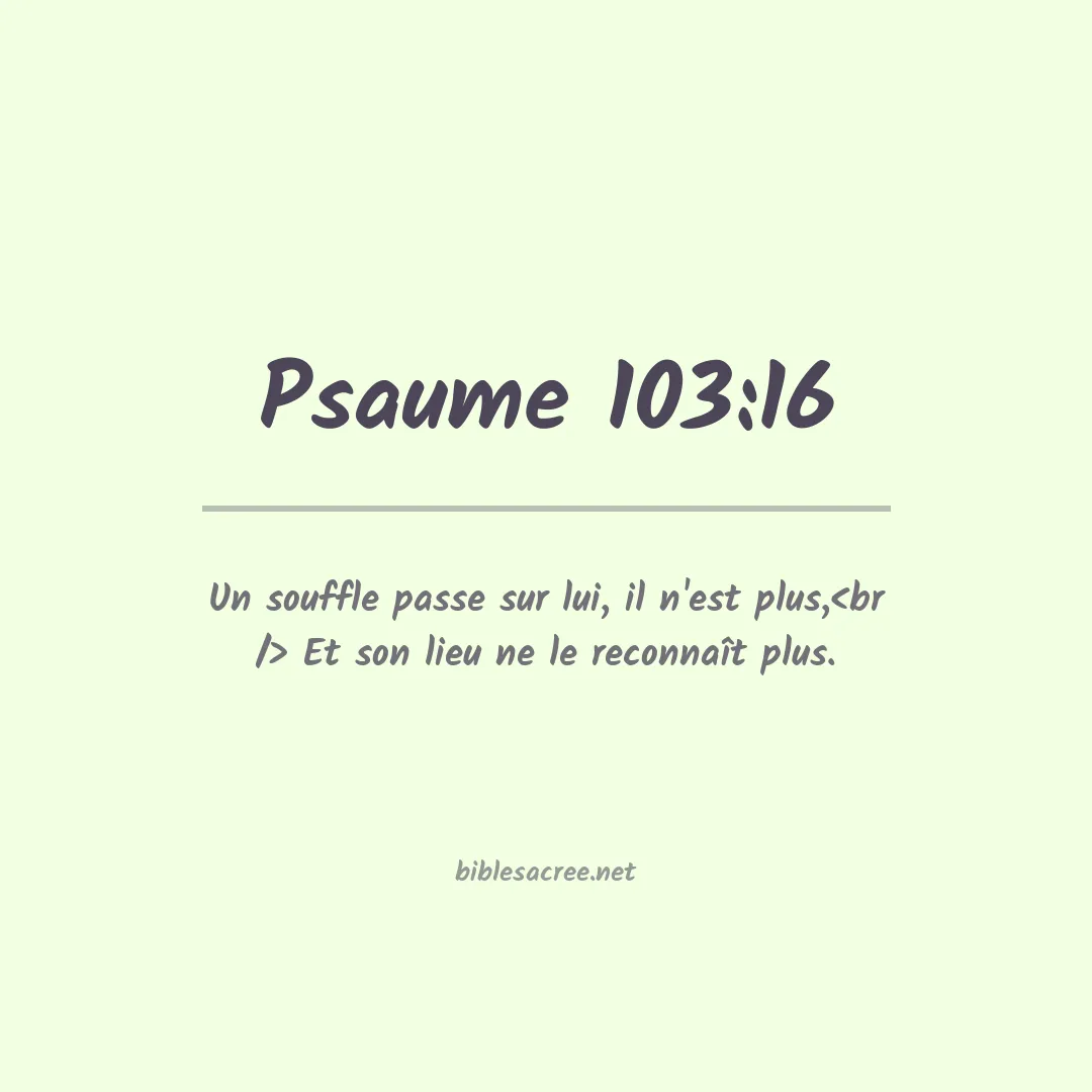 Psaume - 103:16