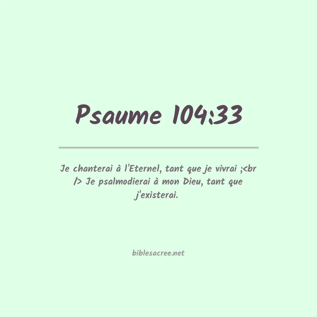 Psaume - 104:33