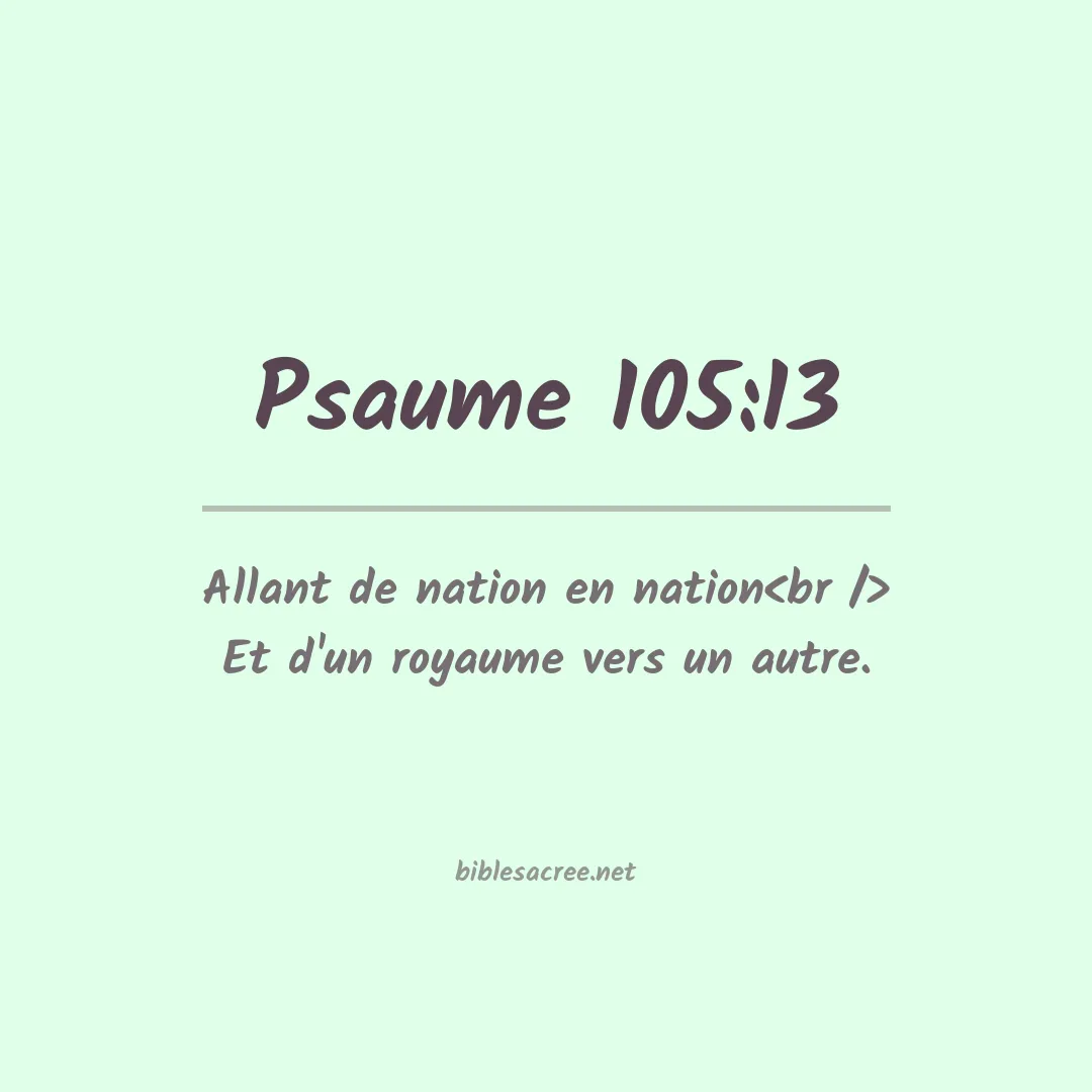 Psaume - 105:13