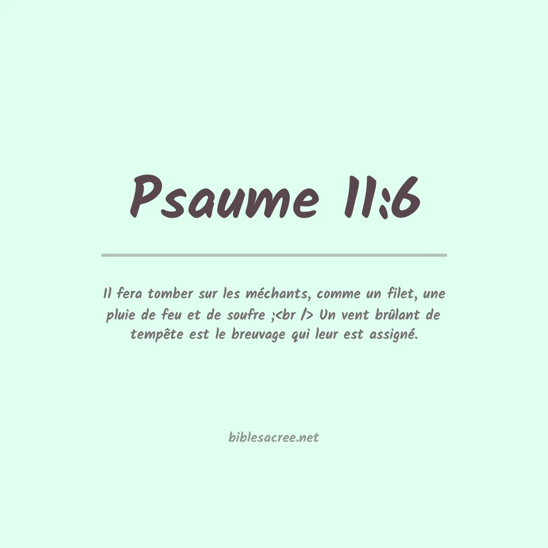 Psaume - 11:6