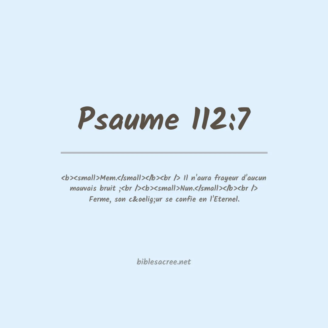 Psaume - 112:7