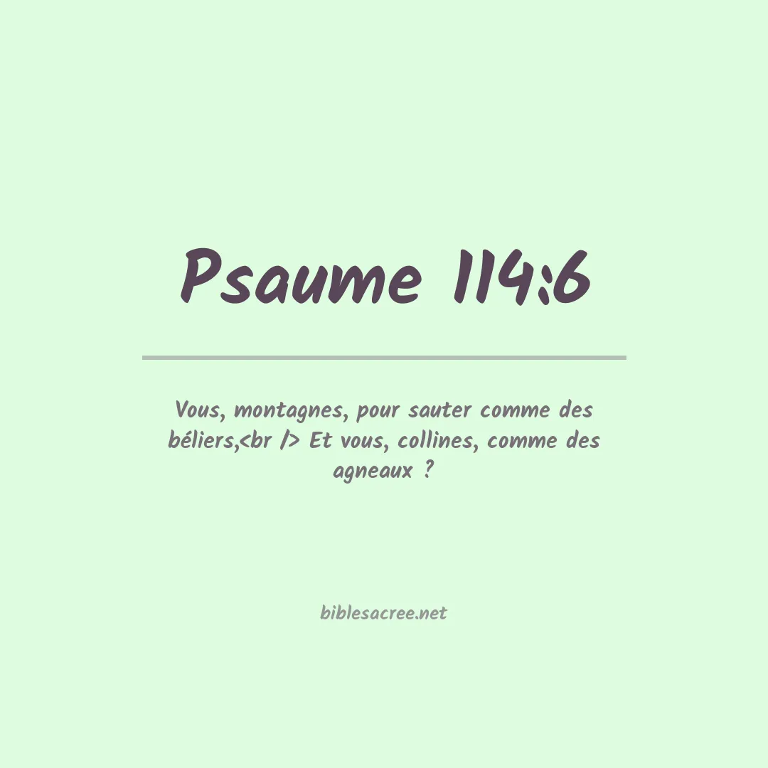 Psaume - 114:6