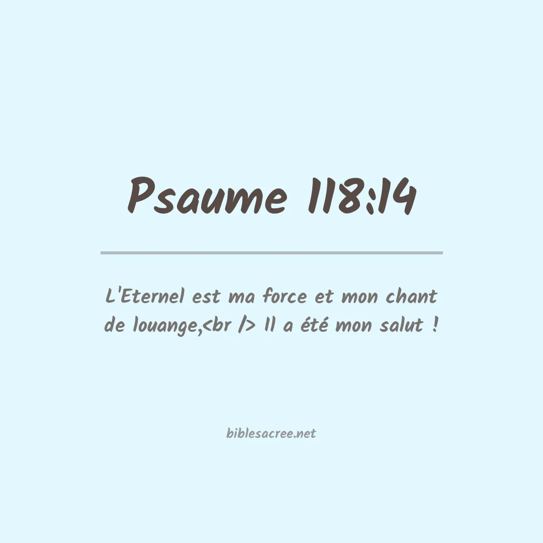 Psaume - 118:14