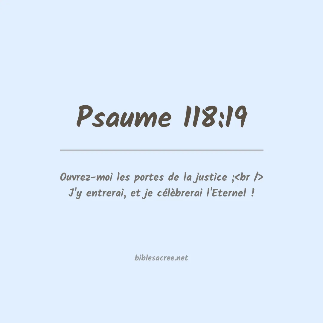 Psaume - 118:19