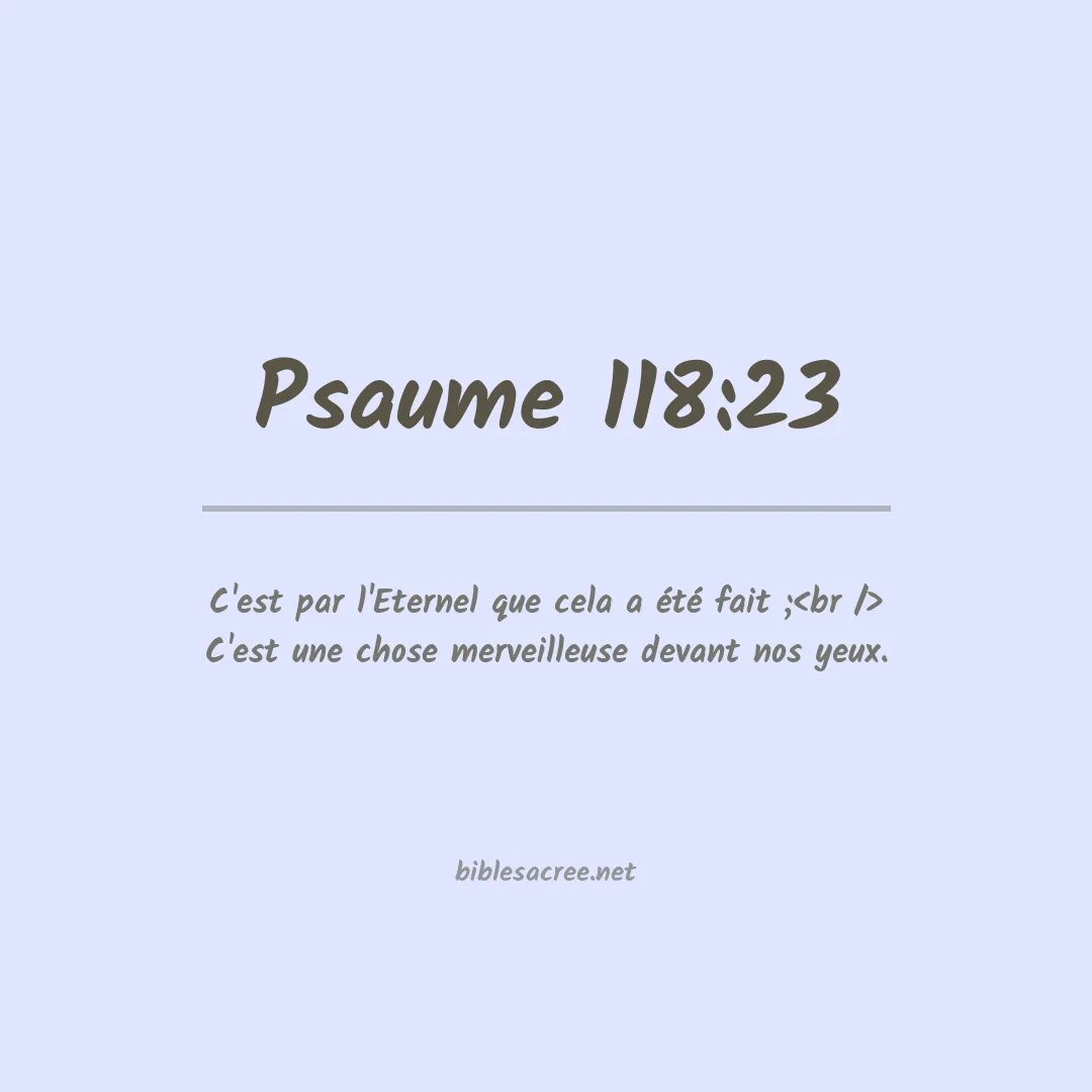Psaume - 118:23