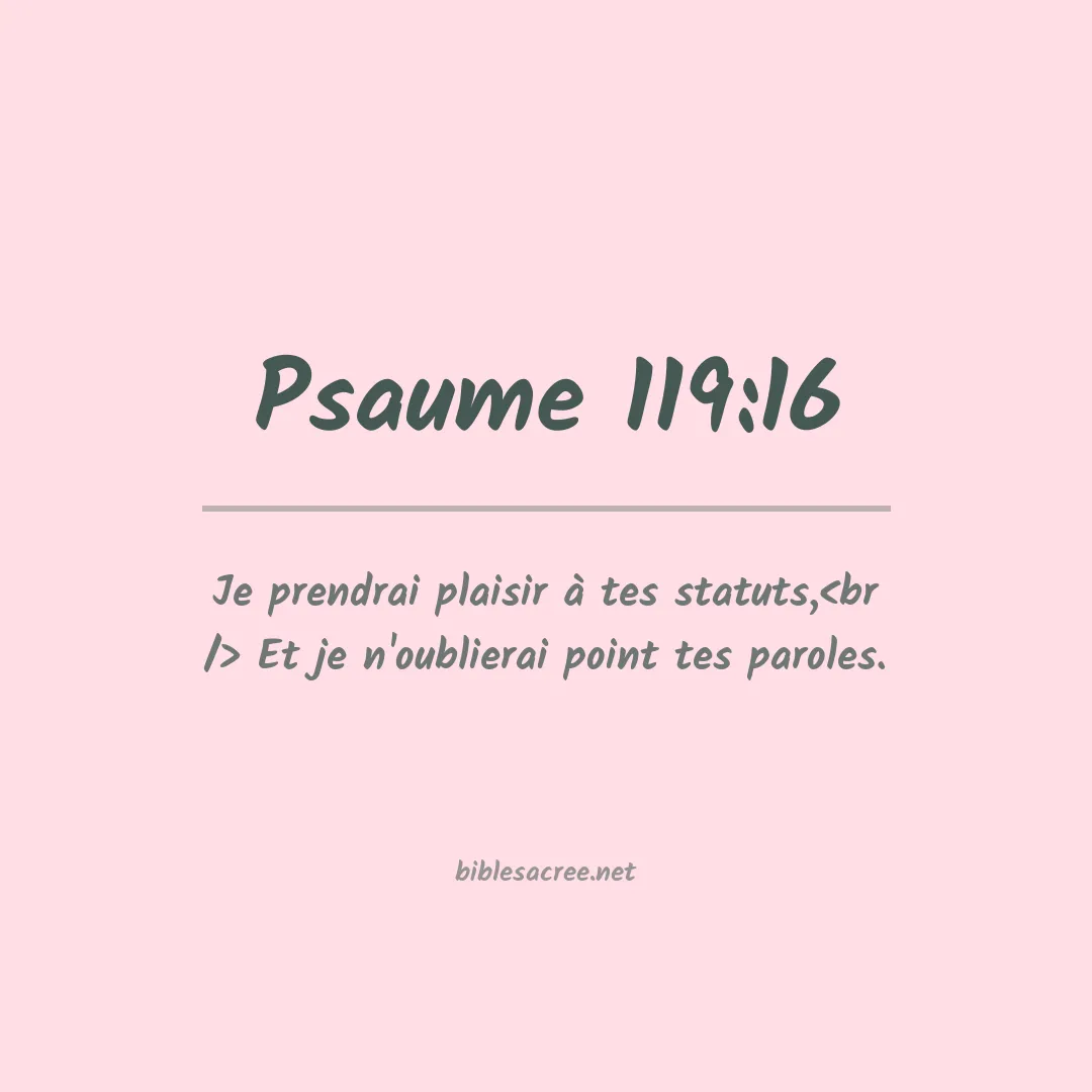 Psaume - 119:16