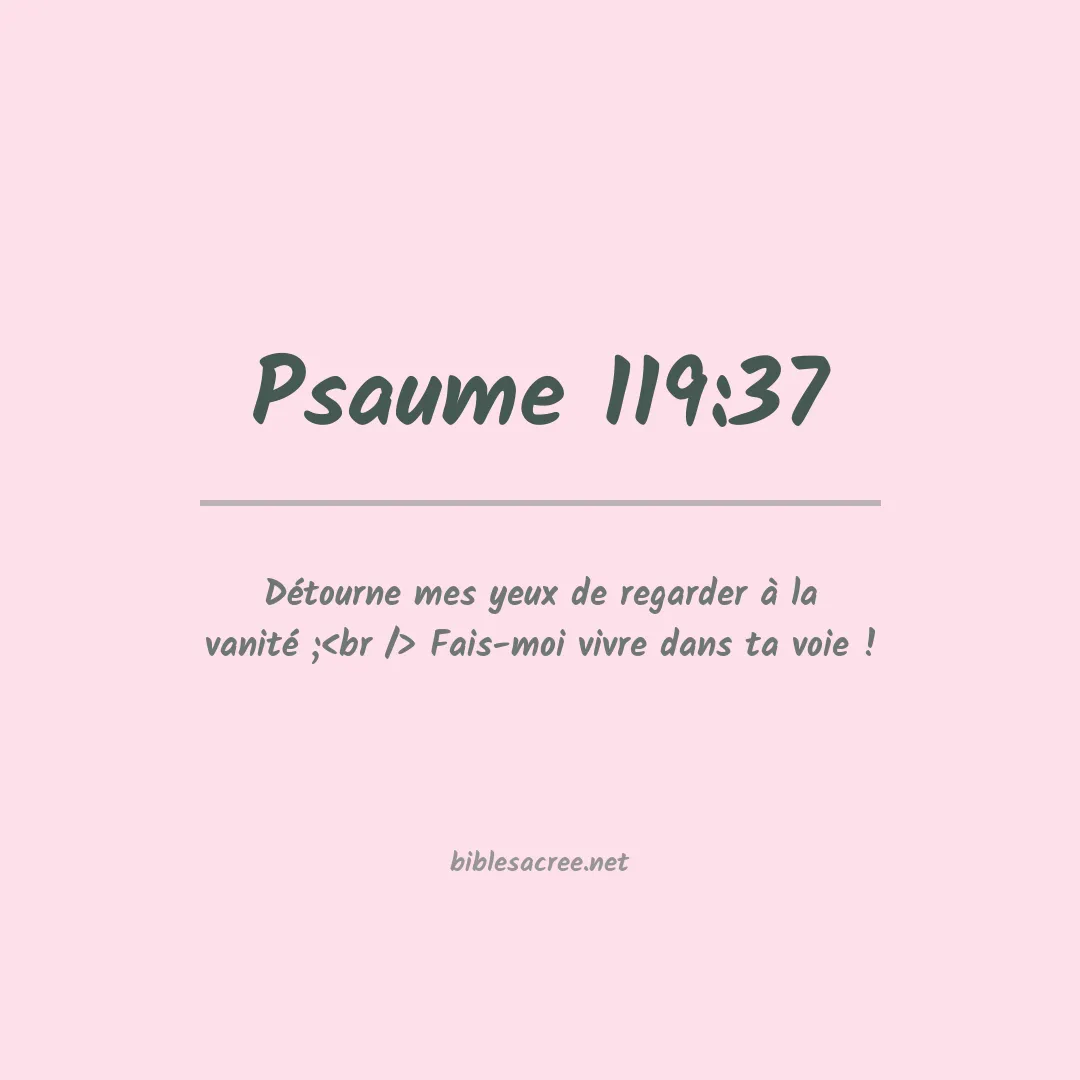 Psaume - 119:37