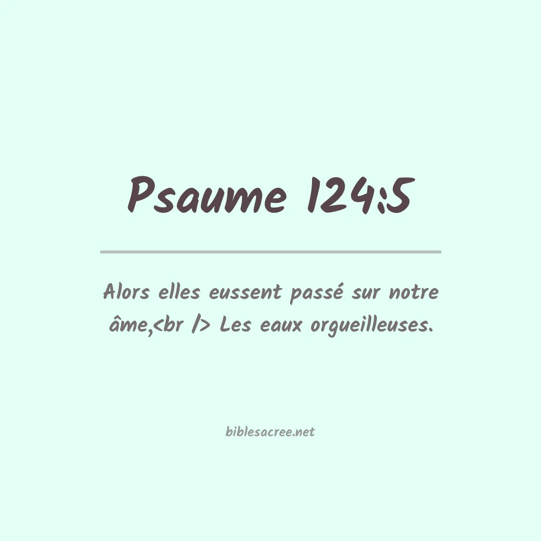Psaume - 124:5