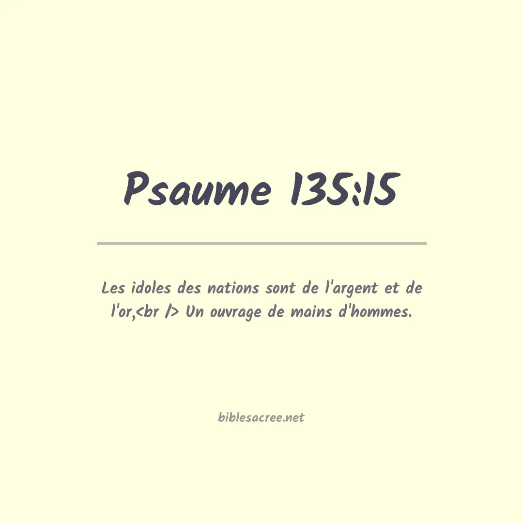 Psaume - 135:15
