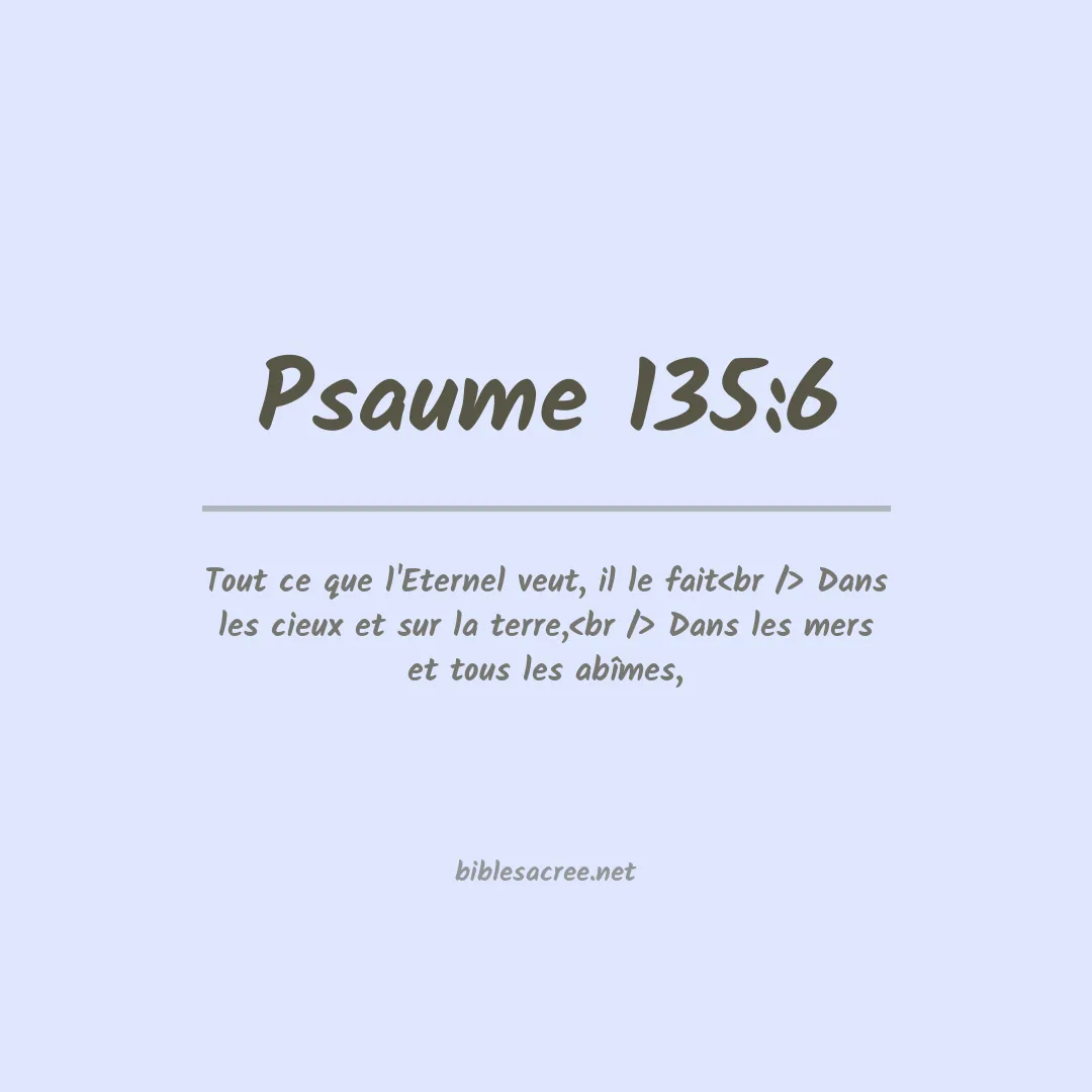 Psaume - 135:6