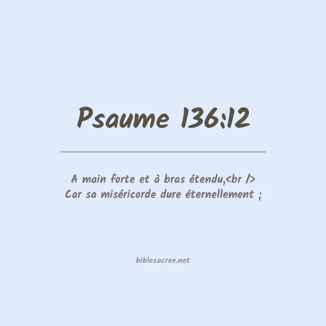 Psaume - 136:12