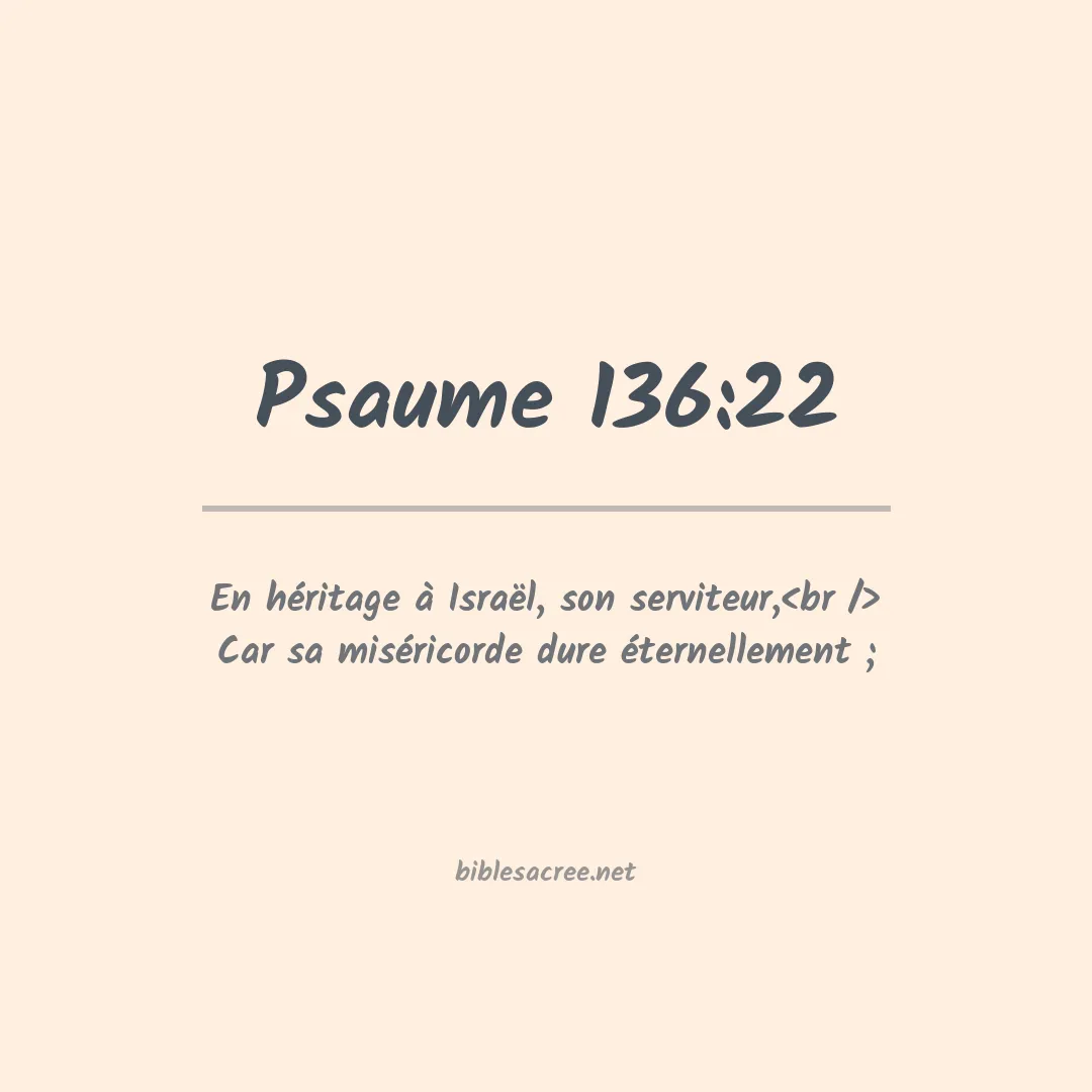 Psaume - 136:22