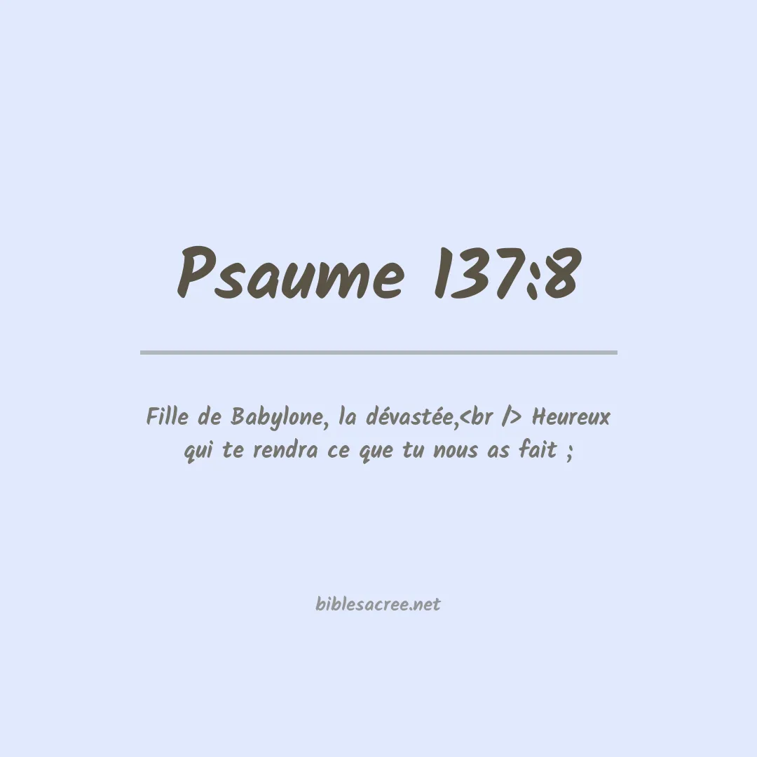 Psaume - 137:8