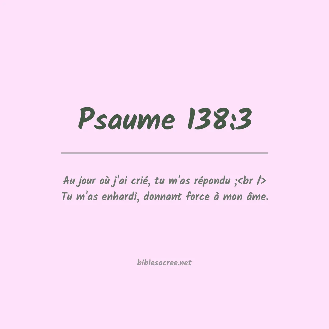 Psaume - 138:3