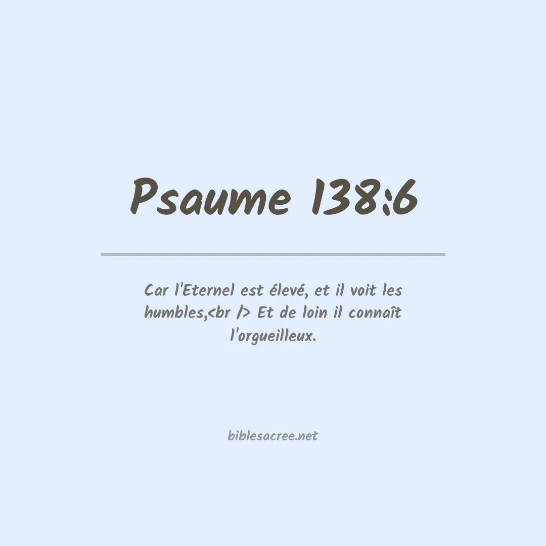 Psaume - 138:6