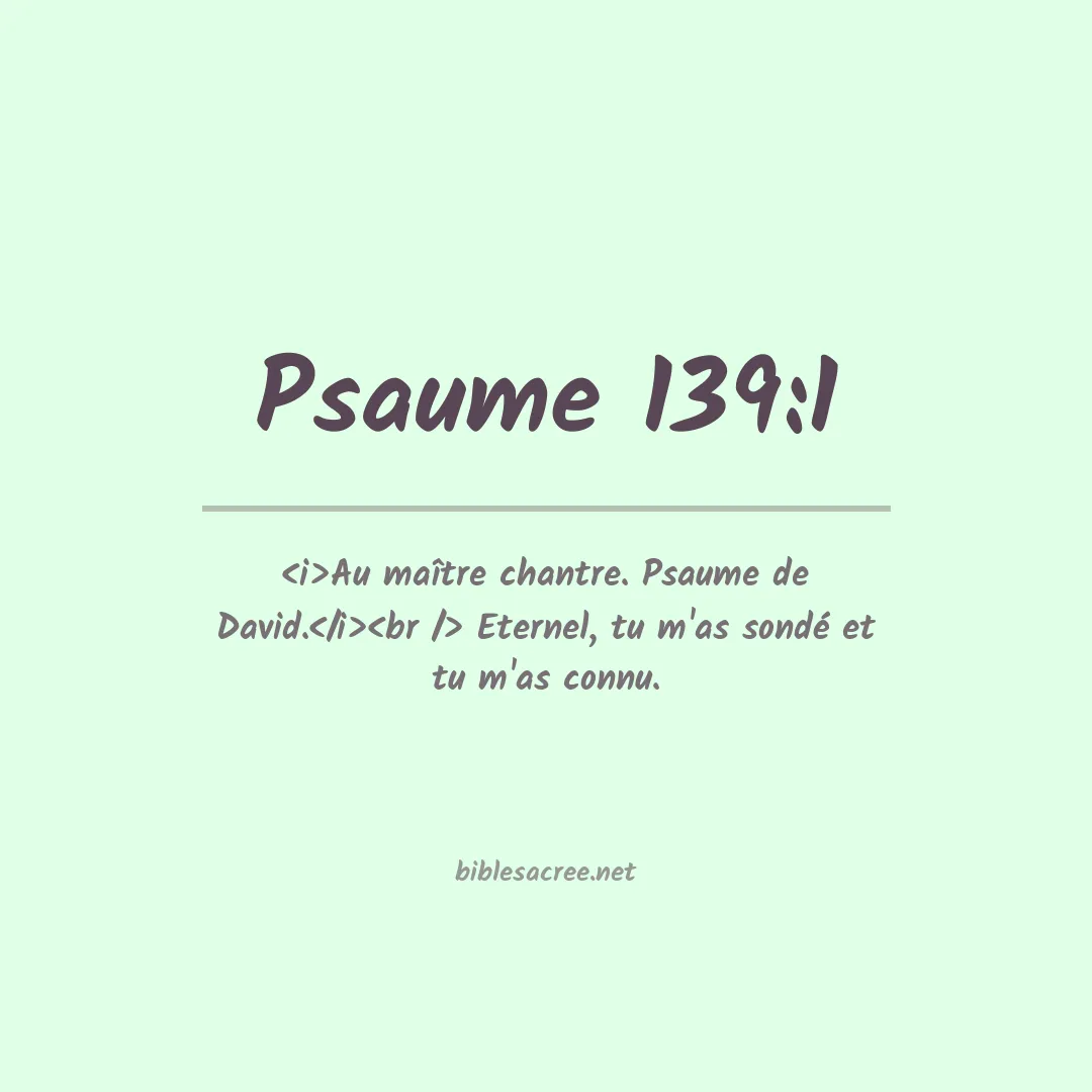Psaume - 139:1