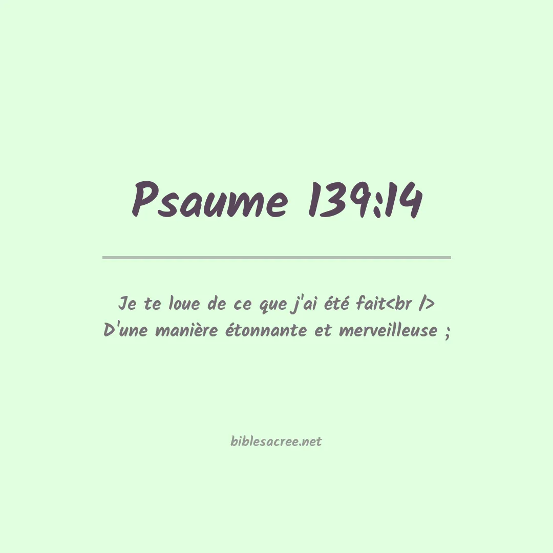 Psaume - 139:14