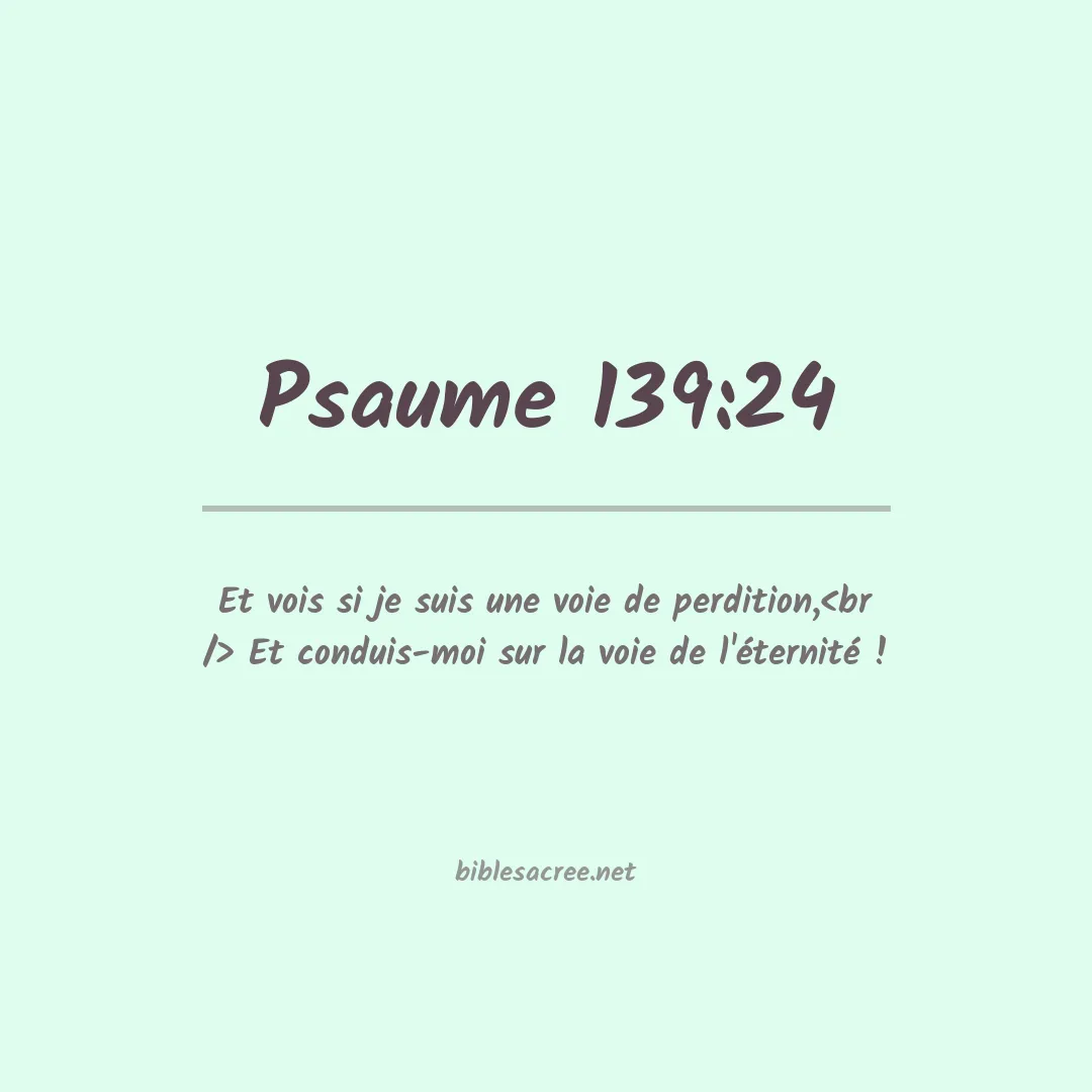 Psaume - 139:24