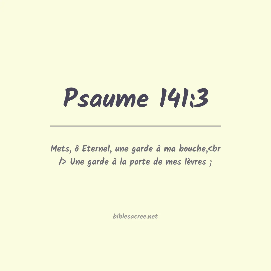Psaume - 141:3