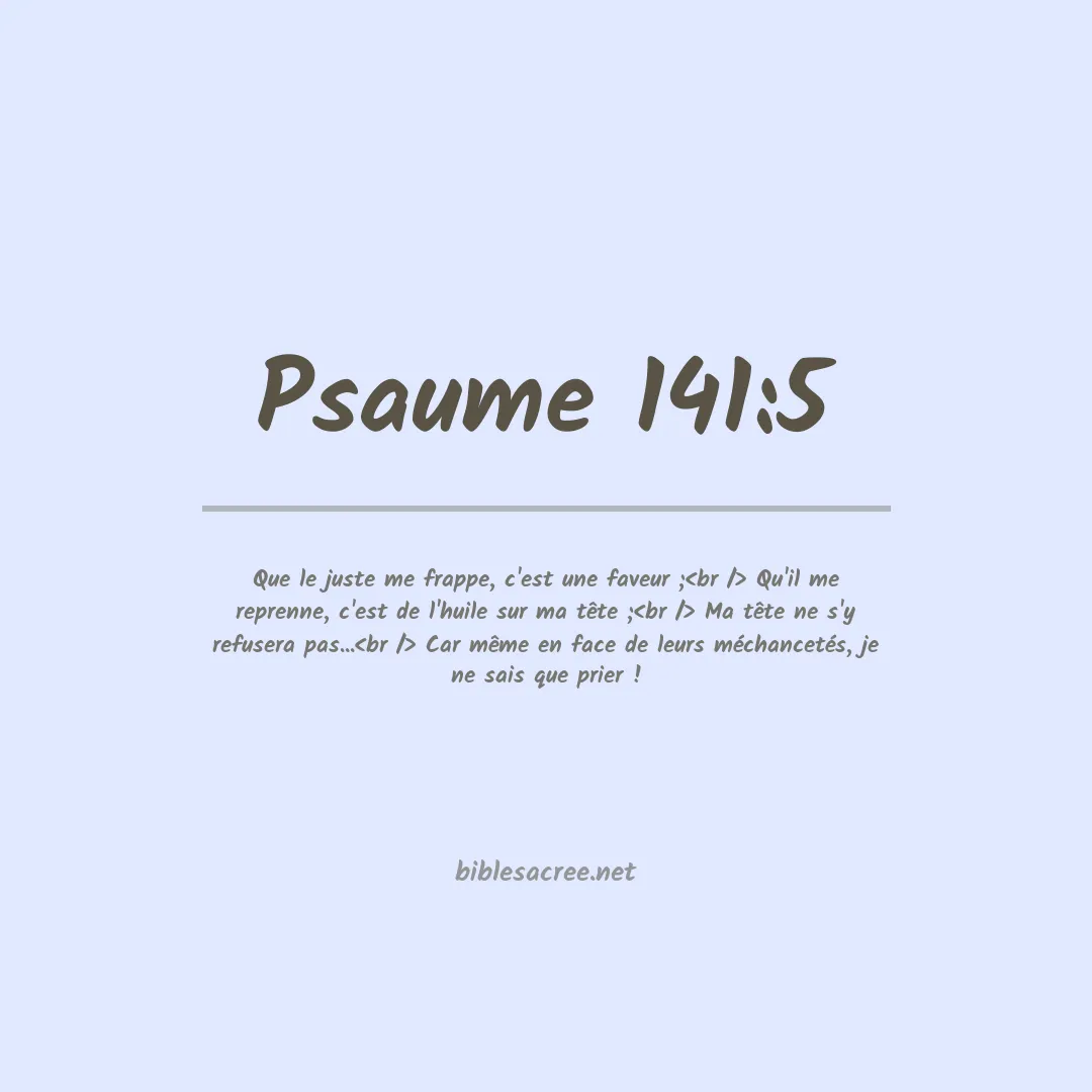 Psaume - 141:5