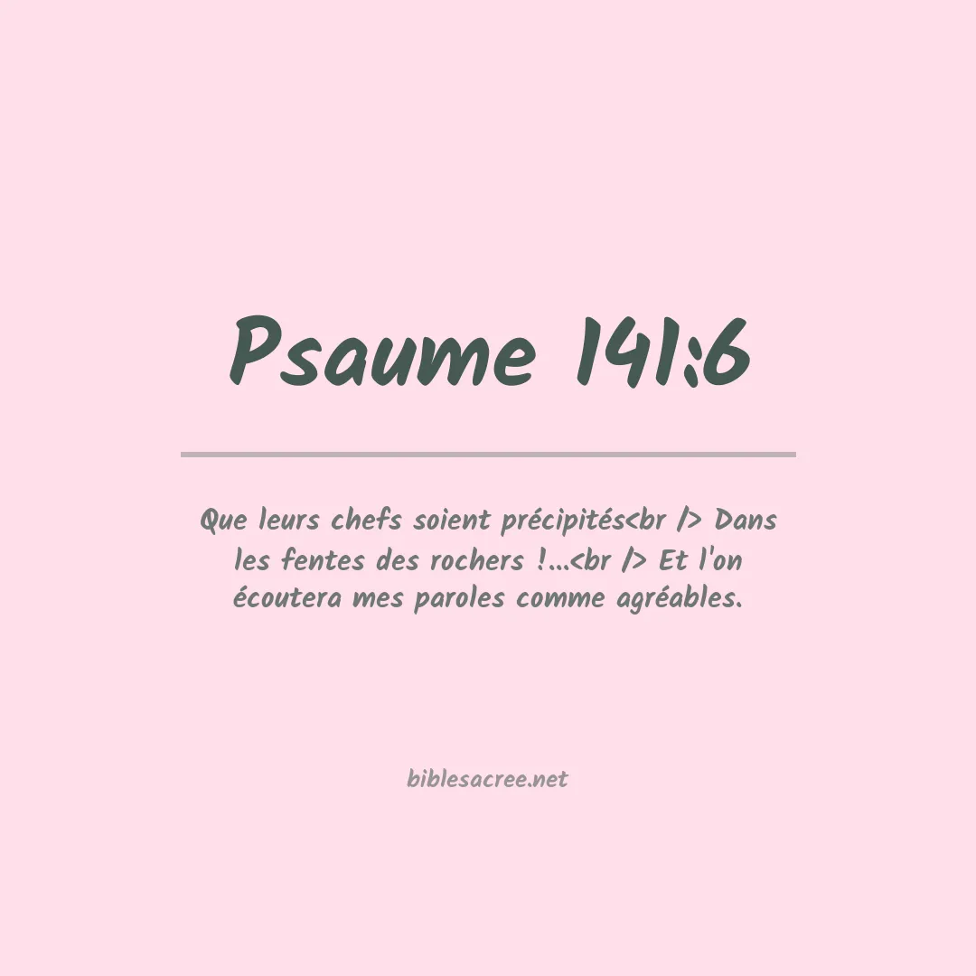 Psaume - 141:6