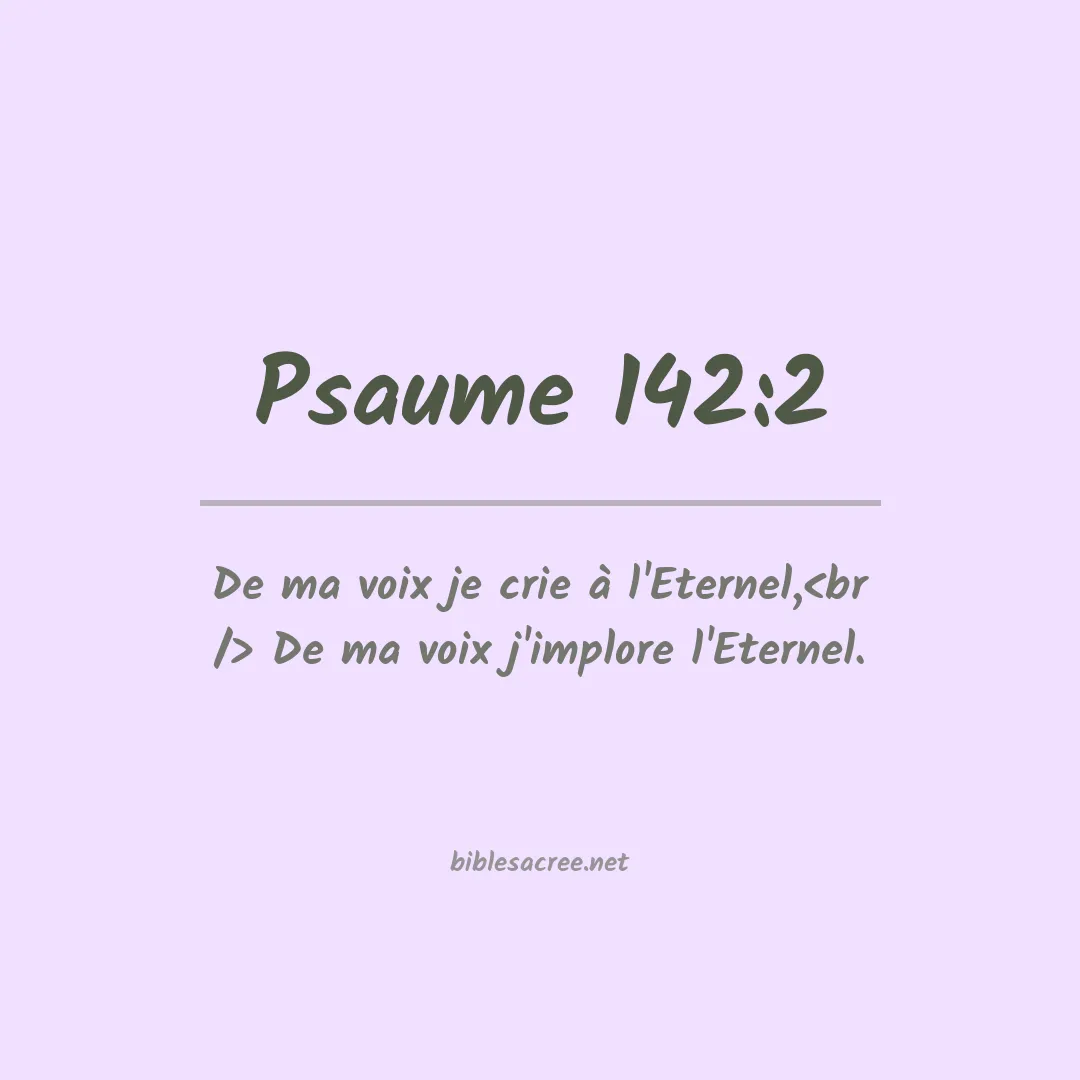 Psaume - 142:2