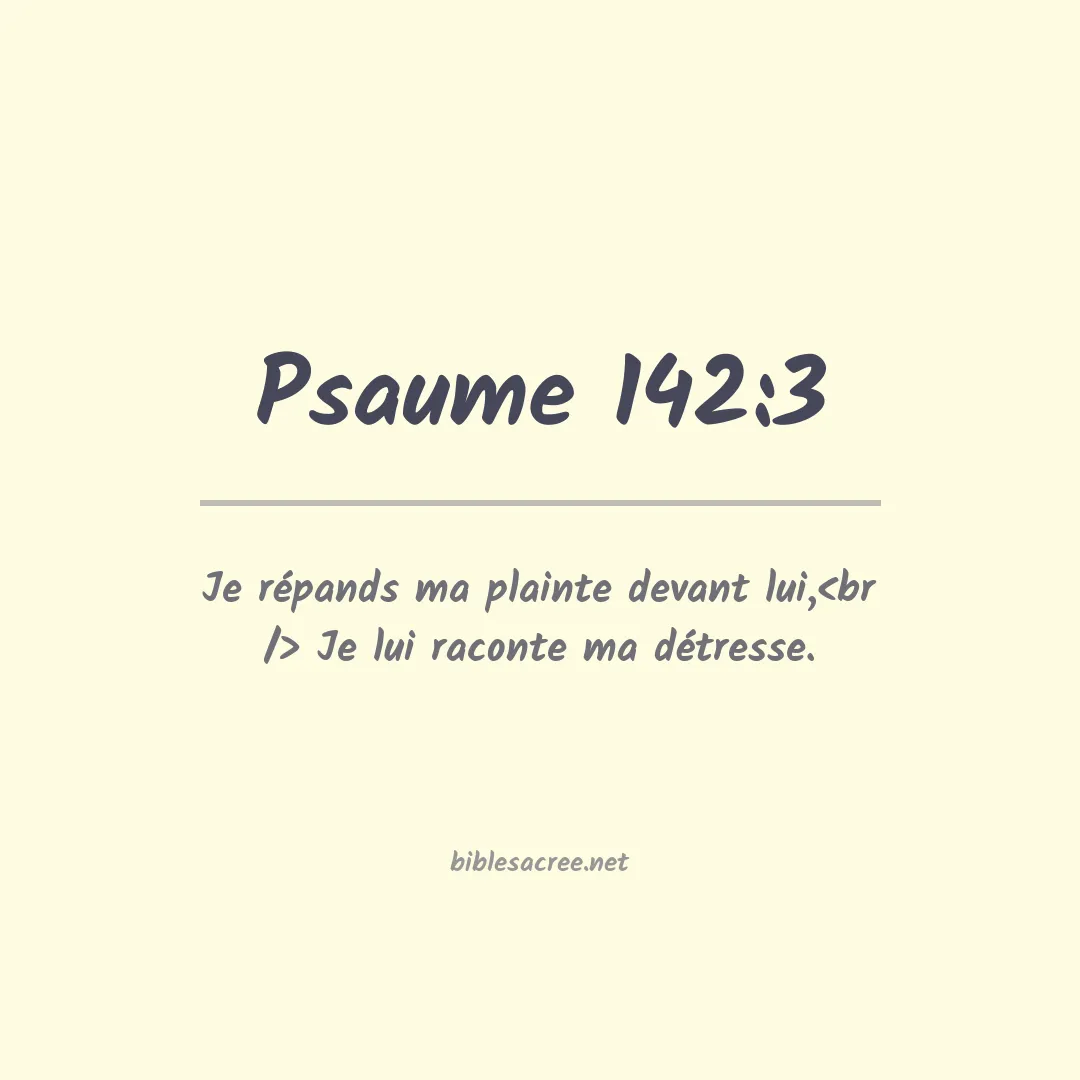 Psaume - 142:3