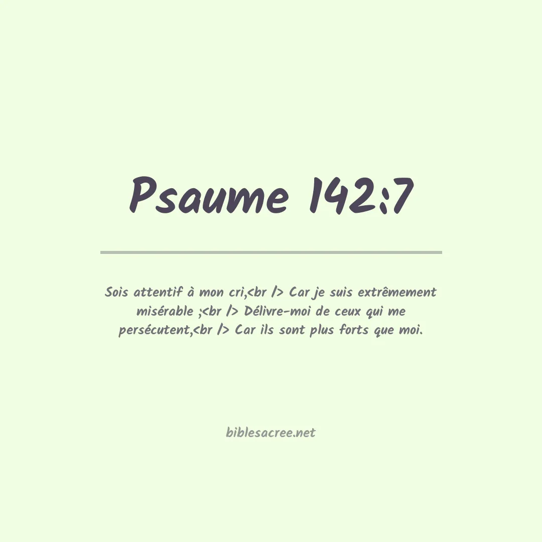 Psaume - 142:7