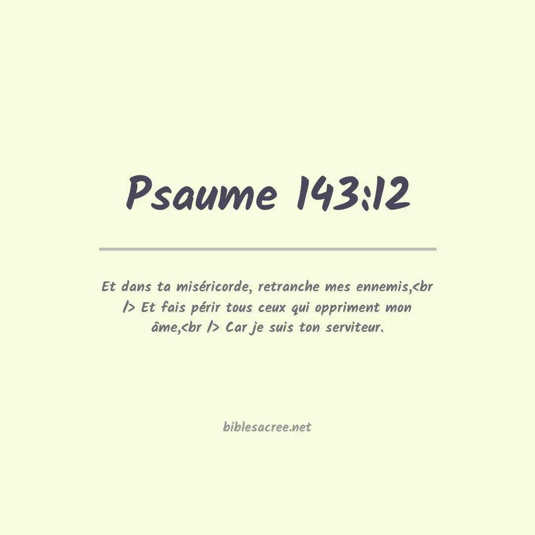 Psaume - 143:12