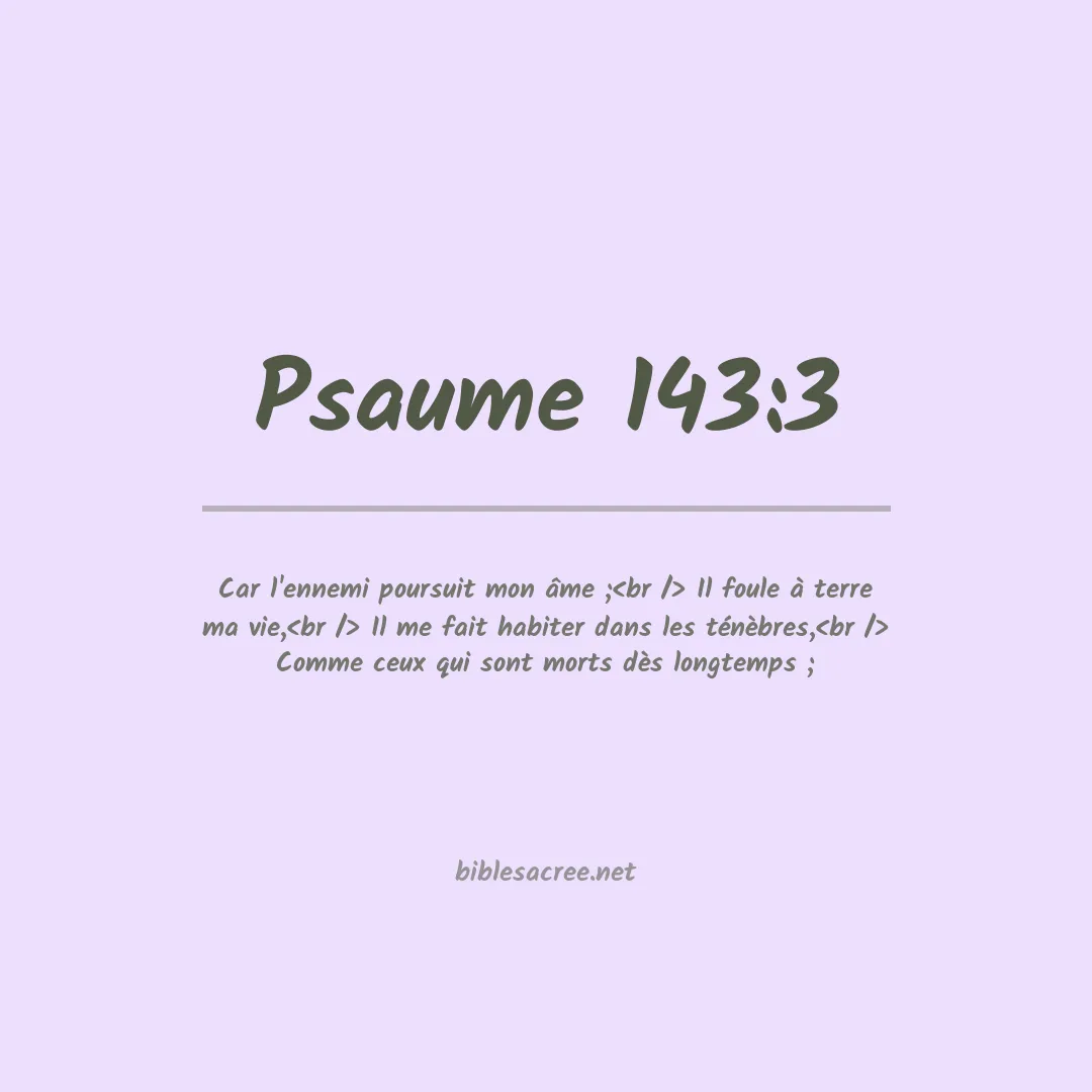Psaume - 143:3