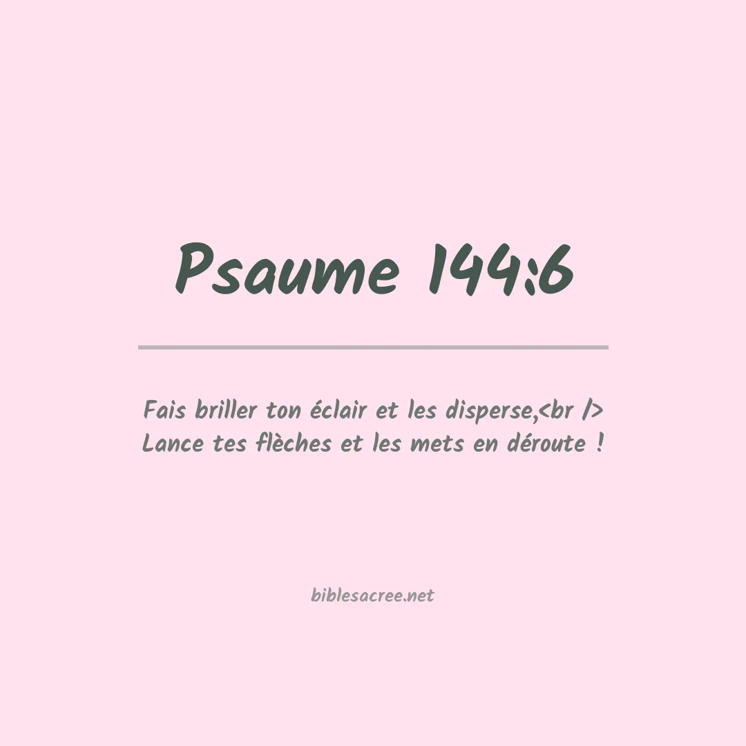 Psaume - 144:6