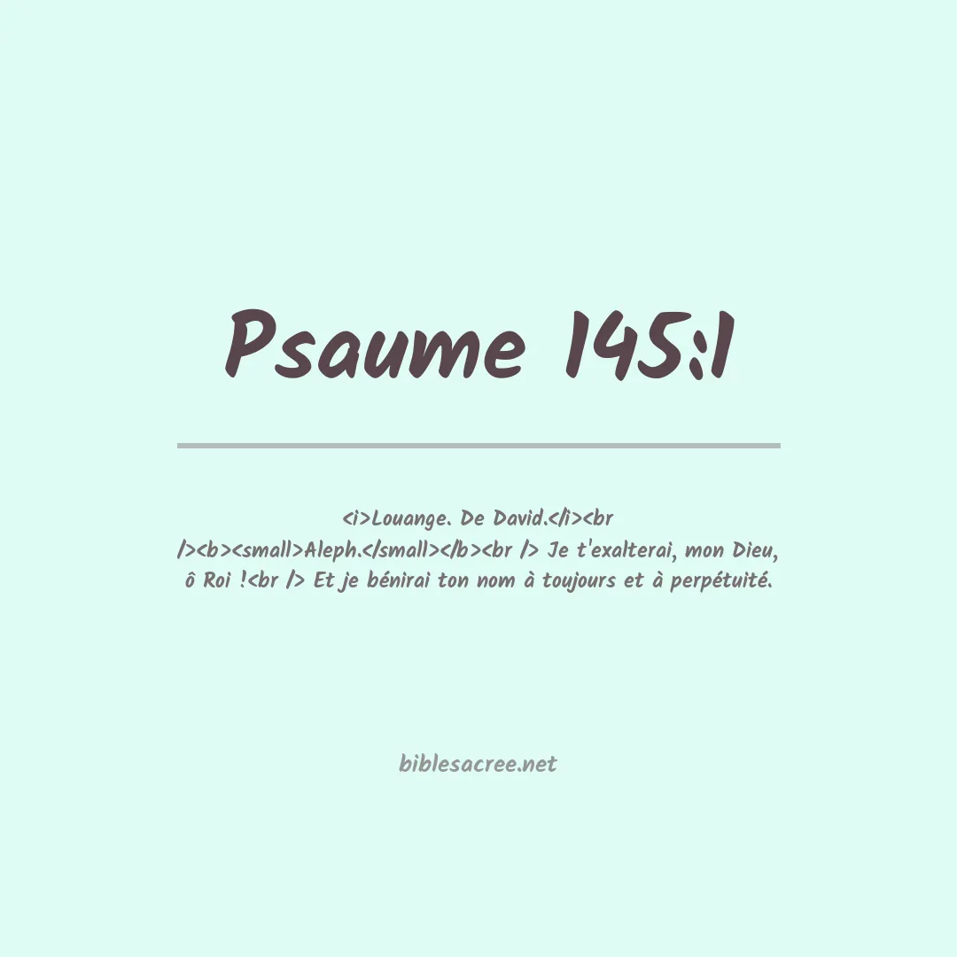 Psaume - 145:1