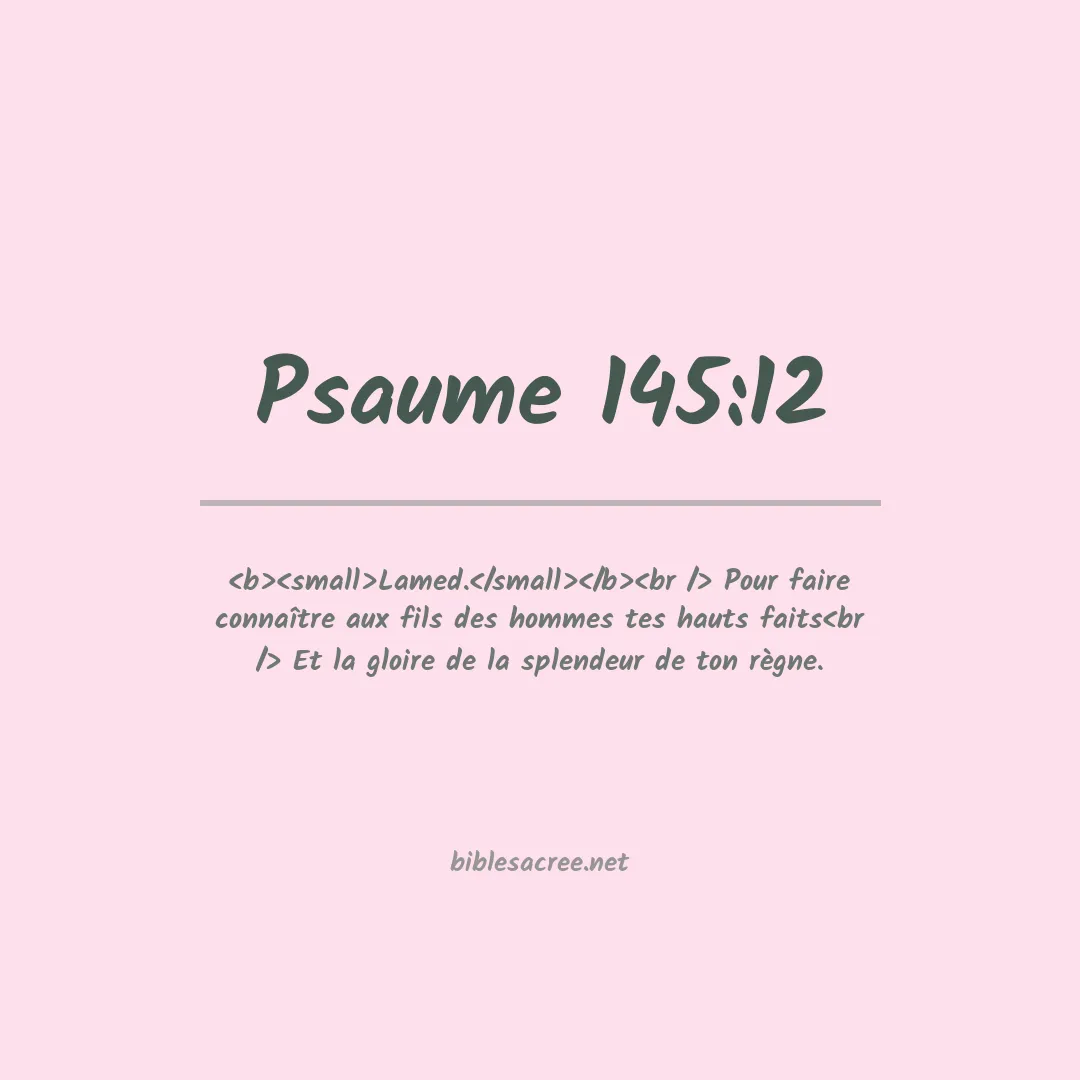 Psaume - 145:12