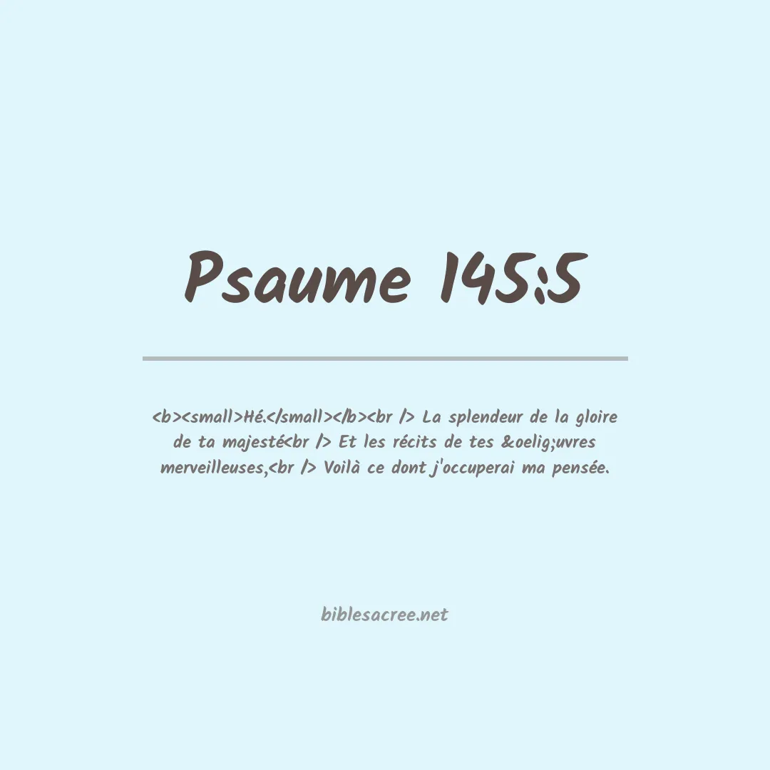 Psaume - 145:5