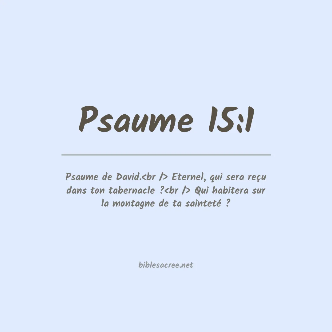 Psaume - 15:1