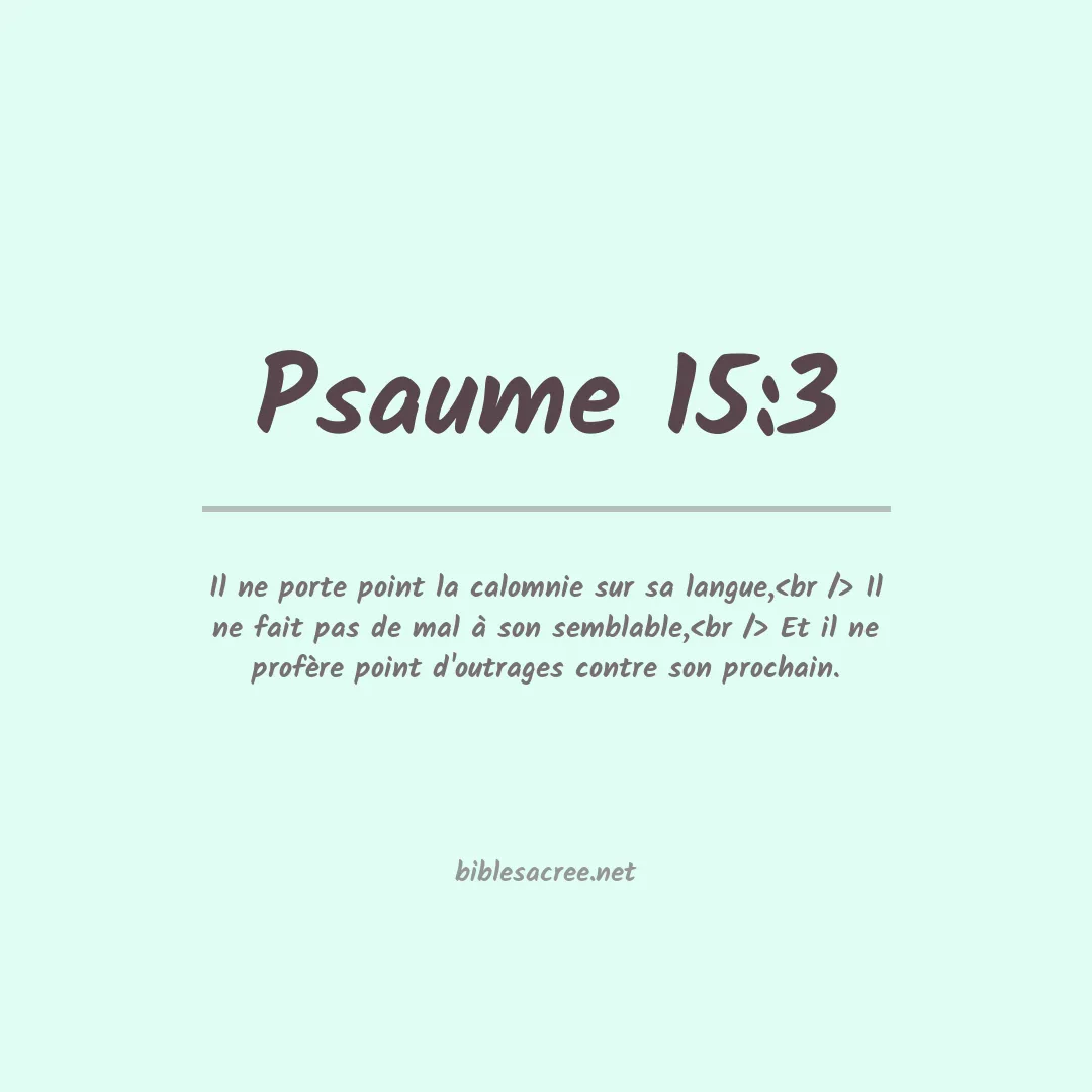 Psaume - 15:3