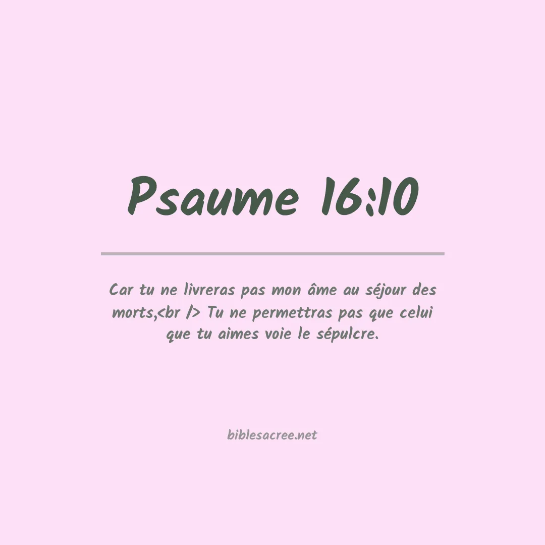 Psaume - 16:10
