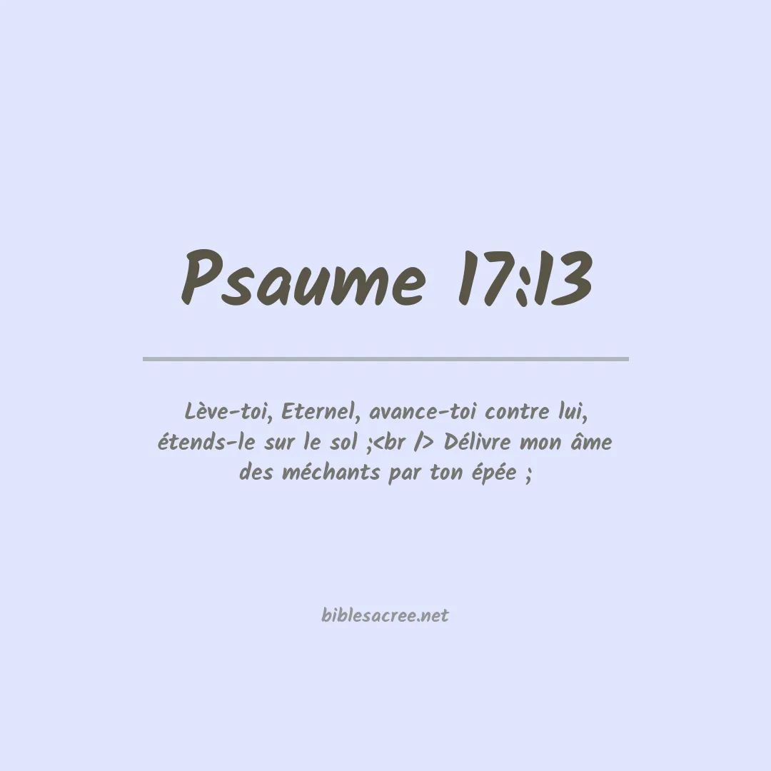 Psaume - 17:13