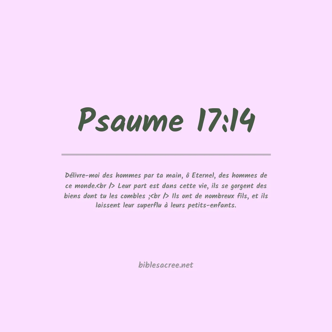 Psaume - 17:14