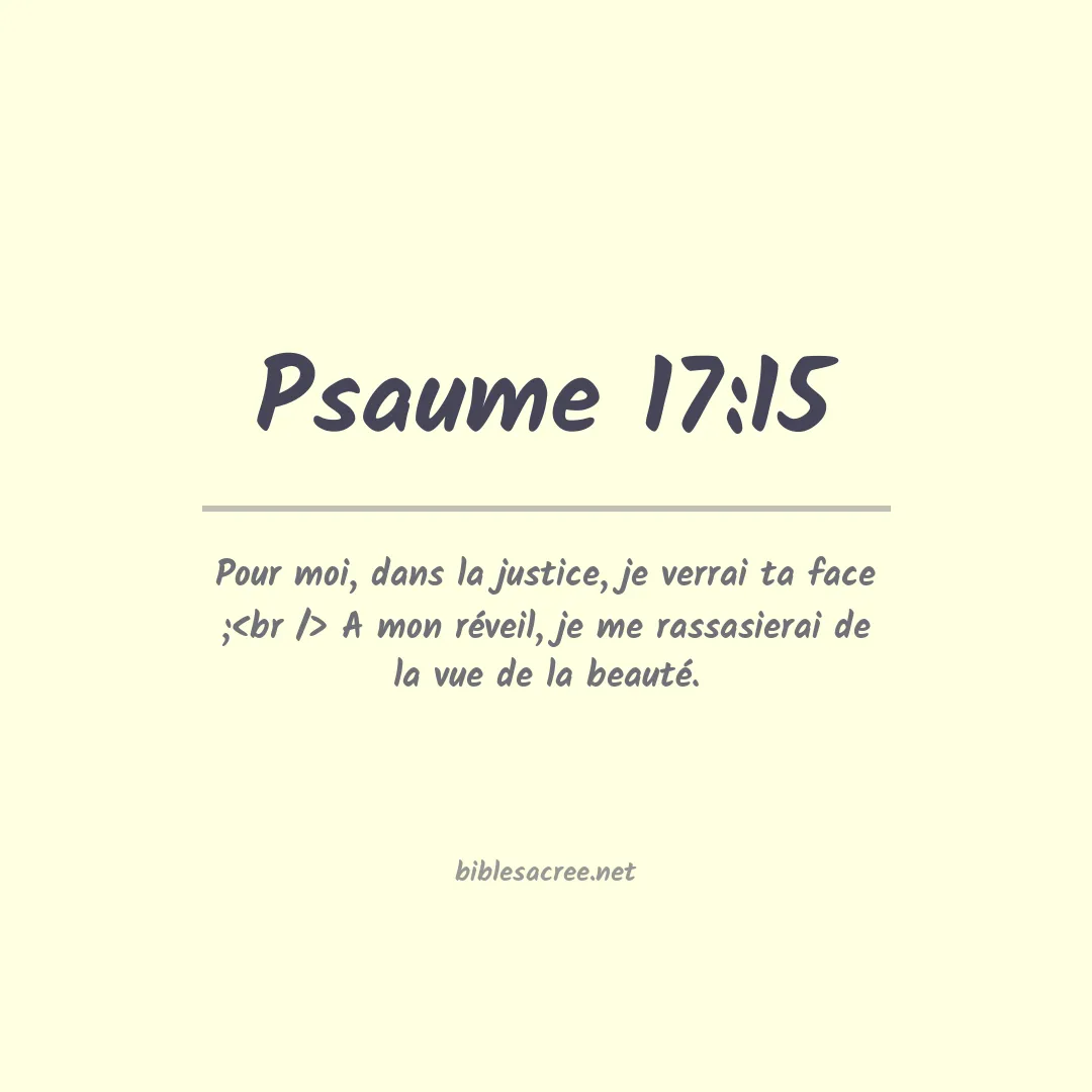 Psaume - 17:15